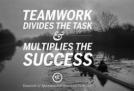 Image result for Teamwork Proverb Quotes