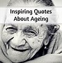 Image result for Inspirational Quotes for Senior Citizens