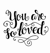Image result for You Are Loved Logo