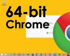 Image result for Google Chrome Windows 7 64-Bit