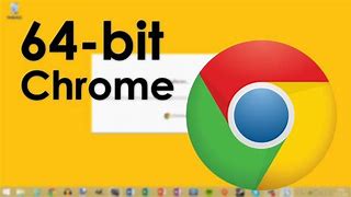 Image result for Chrome 32-Bit