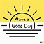 Image result for Going to Be a Good Day Quotes