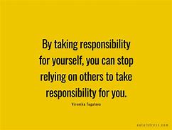 Image result for Short Quotes About Responsibility