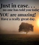 Image result for Make It an Amazing Day
