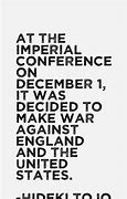 Image result for Hideki Tojo Quotes From WW1