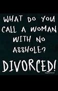Image result for Sarcastic Divorce Quotes