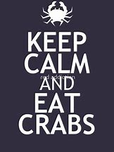 Image result for Keep Calm and Eat Crab