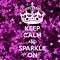 Image result for Keep Calm and Sparkle On Transfer