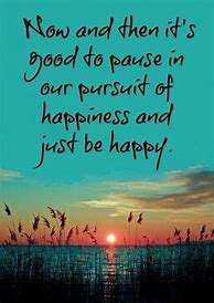Image result for Happy and Uplifting Quotes