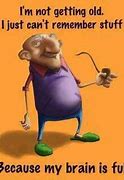 Image result for Humor Aging Quotes Funny