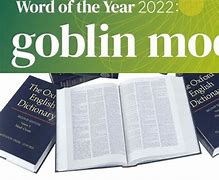 Image result for Goblin Mode Oxford English Dictionary
