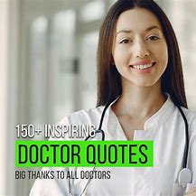 Image result for Short Quotes About Doctors