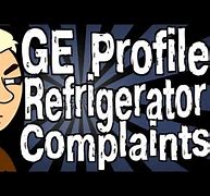 Image result for GE Profile Complaints