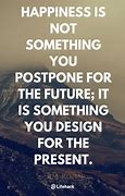 Image result for Quotes About Happiness and Positivity