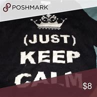 Image result for Keep Calm Sweaters