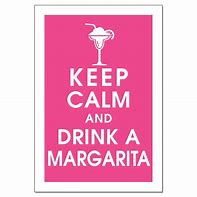Image result for Keep Calm Margarita