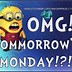 Image result for Tomorrow Is Monday Meme