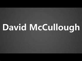 Image result for David McCullough Jr Bio