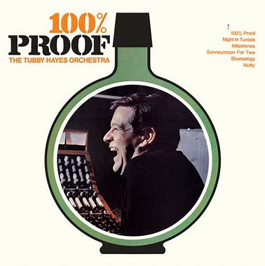 Image result for tubby hayes 100% proof