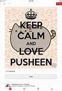 Image result for Keep Calm and Love Pusheen