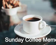 Image result for Sunday Morning Coffee Funny