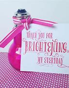 Image result for Thanks for Brightening Our Students Day
