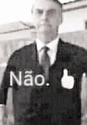 Image result for Bolsonaro Shitpost