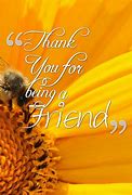 Image result for Thank You for Being a Friend Quotes