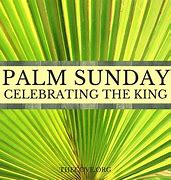 Image result for What is Palm Sunday?