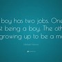 Image result for Quote Boy versus Man