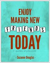 Image result for New Friends Quotes