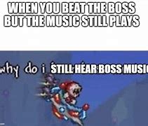 Image result for Boss Music Plays Meme