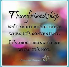 Image result for Being a Real Friend Quotes