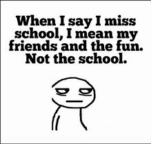 Image result for True Funny Quotes About School