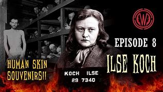 Image result for Beast of Buchenwald Ilse Koch