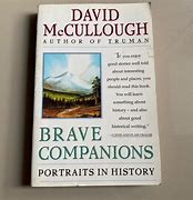 Image result for David McCullough Brave Companions