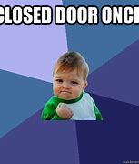 Image result for Closed-Door Meme