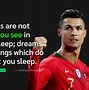 Image result for Cristiano Ronaldo Famous Quotes