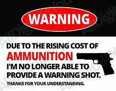 Image result for Funny Signs About Guns