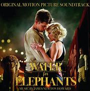Image result for Water Elephants Movie