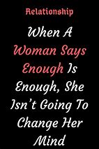 Image result for Enough Is Enough Quotes Relationships