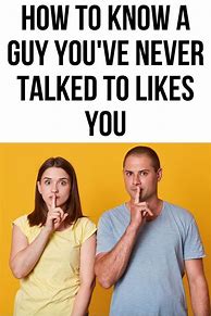 Image result for How to Know If a Man Likes You