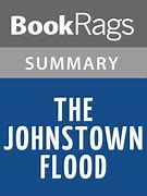 Image result for The 1889 Johnstown Flood