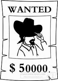 Image result for Clip Art Black and White Wanted Poster