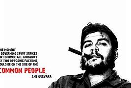 Image result for Che Guevara Loyalty Quotes