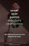 Image result for Deep Short Meaningful Quotes About Life