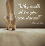 Image result for Dance Quotes Art