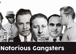 Image result for Most Famous Gangsters