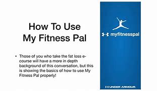Image result for How to Use My Fitness Pal