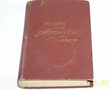 Image result for The Great Johnstown Flood